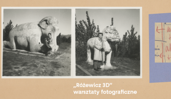 „Różewicz 3D” – warsztaty fotograficzne