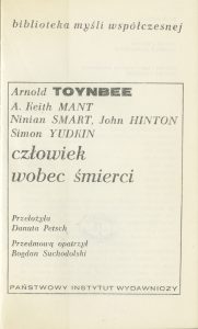 Arnold Toynbee i inni, „Człowiek wobec śmierci”, Państwowy Instytut Wydawniczy,  Warszawa 1973