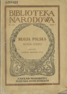 Tadeusz Żeleński, „Młoda Polska: wybór poezji”, Wydawnictwo Zakładu Narodowego im. Ossolińskich, Wrocław 1947