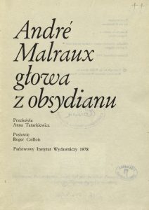 Andre Malraux, „Głowa z obsydianu”, Państwowy Instytut Wydawniczy,  Warszawa 1978