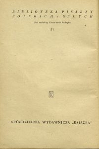Bolesław Prus, „Wybór kronik i pism publicystycznych”, Książka, Warszawa 1948