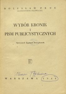 Bolesław Prus, „Wybór kronik i pism publicystycznych”, Książka, Warszawa 1948