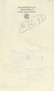 Manfred Wenzel, „Goethe und die Medizin”, Insel Verlag, Frankfurt nad Menem 1992