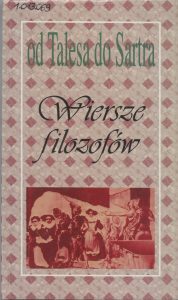Leszek Lachowiecki, „Od Talesa do Sartra: wiersze filozofów”, Sternik, Warszawa 1996
