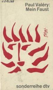 Paul Valery, „Mein Faust”, Deutscher Taschenbuch Verlag, Monachium 1963