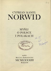 Cyprian Kamil Norwid, „Myśli o Polsce i Polakach”, Białystok 1983