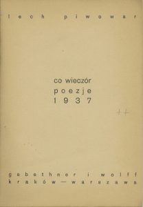 Lech Piwowar, „Co wieczór: Poezje”, Gebethner i Wolff, Kraków-Warszawa 1937