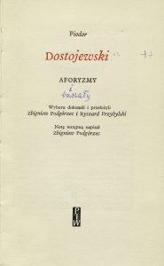 Fiodor Dostojewski, „Aforyzmy”, Państwowy Instytut Wydawniczy,  Warszawa 1976