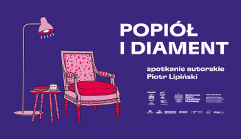 „Niepowtarzalny urok likwidacji” – spotkanie z Piotrem Lipińskim