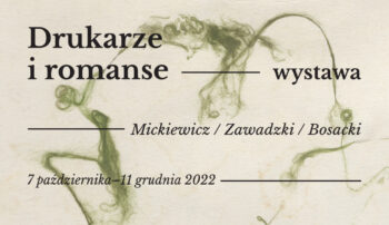 Program wydarzeń towarzyszących wystawie „Drukarze i romanse”