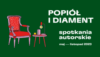 Popiół i Diament. Spotkania autorskie