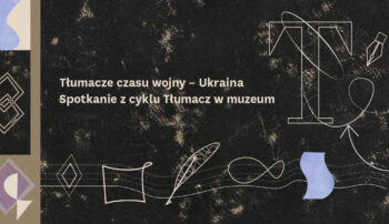 Tłumacze czasu wojny – Ukraina