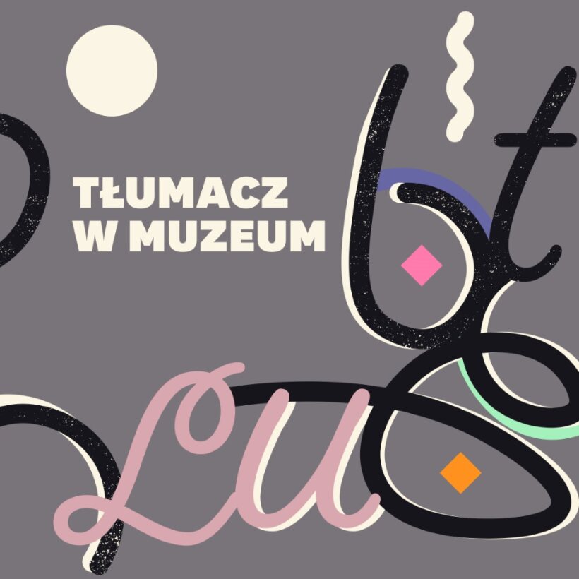 tłumacz w muzeum_2024_tytuł_szary
