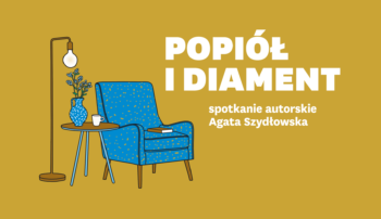 „Futerał. O urządzaniu mieszkań w PRL-u” – spotkanie z Agatą Szydłowską