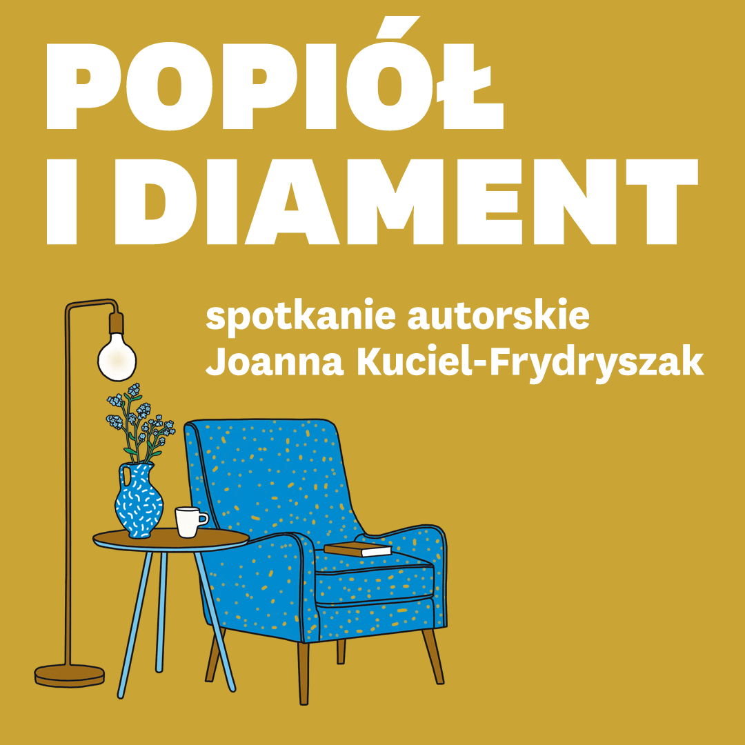 Popiół i Diament, J. Kuciel-Frydryszak