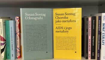 Susan Sontag – nie tylko o fotografii