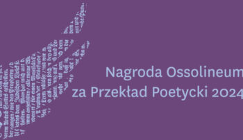 Nagroda Ossolineum za Przekład Poetycki – spotkanie z nominowanymi