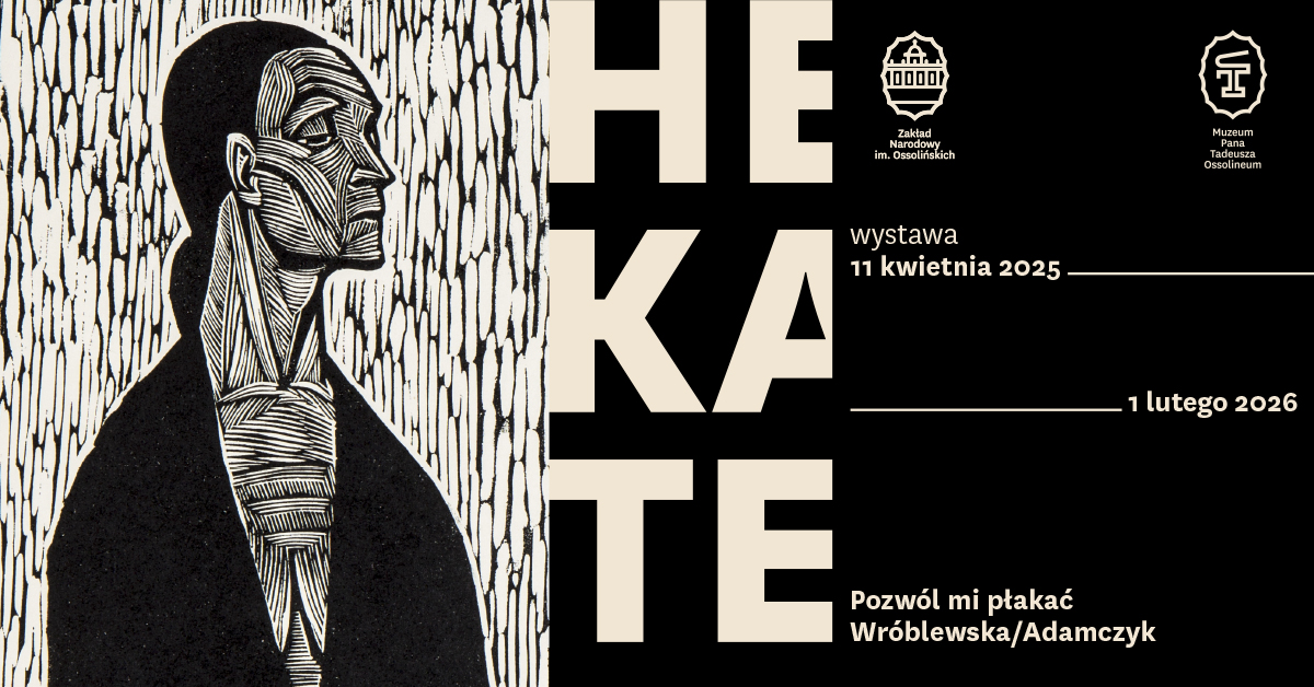 covery_hekate Wystawa „Hekate. Pozwól mi płakać – Wróblewska/Adamczyk”, identyfikacja wizualna: Adriana Myśliwiec